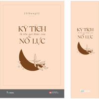 Kỳ Tích Là Tên Gọi Khác Của Nỗ Lực - Bản Thường Tặng Kèm Bookmark