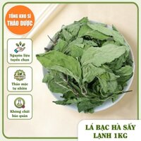 Lá bạc hà sấy lạnh 1kg (Trà bạc hà khô thơm)