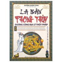 La Bàn Phong Thủy - Dương Công Địa Lý Thủy Pháp