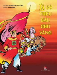 Lá Cờ Thêu Sáu Chữ Vàng (Tranh: Văn Minh)