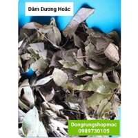 Lá dâm dương hoắc [500g] khô thơm yếu sinh lí