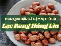 Lạc rang húng lìu - Món quà dân dã đậm vị Thủ đô, mua ở đâu ngon nhất? - Cốm Mộc Lam - Tinh hoa ẩm thực Hà Thành