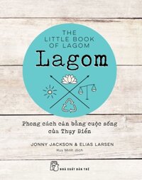 LAGOM Phong Cách Cân Bằng Cuộc Sống Của Thụy Điển