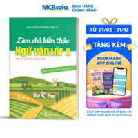 Làm chủ kiến thức Ngữ văn lớp 8 - Phần 2 Tiêng Việt  Tập lam văn