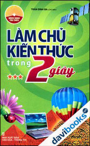 Làm Chủ Kiến Thức Trong 2 Giây - Tập 3