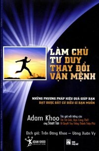 LÀM CHỦ TƯ DUY THAY ĐỔI VẬN MỆNH