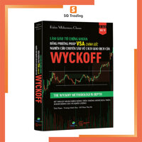 Làm giàu từ chứng khoán bằng phương pháp VSA chính gốc Nghiên cứu chuyên sâu về cách giao dịch của Wyckoff