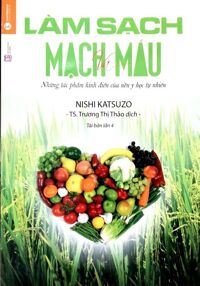 LÀM SẠCH MẠCH VÀ MÁU (TÁI BẢN 2018)