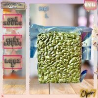 {LÀM SỮA} Hạt Bí Xanh Sống 500gr túi hút chân không loại 1 nguyên liệu tốt dề làm sữa hạt dinh dưỡng