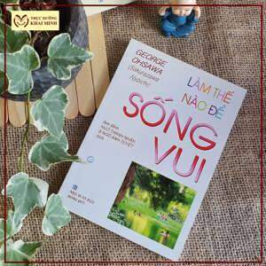 Làm Thế Nào Để Sống Vui