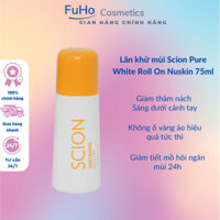 Lăn Khử Mùi Scion Pure White Roll On Nuskin 75ml Lăn Nách Khử Mùi Scion giảm tiết mồ hôi dưới cánh tay Fuhocometics