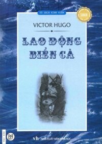 Lao Động Biển Cả - Hoàng Lâm và Victor Hugo