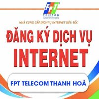 Lắp Mạng FPT – Cáp Quang FPT – Lắp Wifi Internet FPT Tại Thanh Hóa