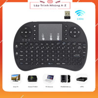 [Lập Trình Nhúng A-Z] Bàn Phím Và Chuột Cảm Ứng Không Dây 2.4Ghz Raspberry Pi