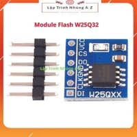 Lập Trình Nhúng A-Z135 Module Flash W25Q32 W25Q64 W25Q128 - W25Q64