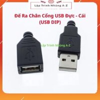 [Lập Trình Nhúng A-Z][G14] Đế Ra Chân Cổng USB Đực – Cái (USB DIP)