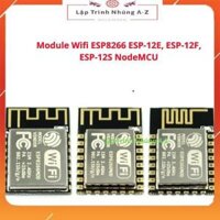 Lập Trình Nhúng A-ZG17 Module Wifi ESP8266 ESP-12E, ESP-12F, ESP-12S NodeMCU - ESP-12F