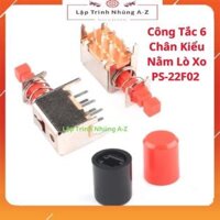 [Lập Trình Nhúng A-Z][G27] Combo 5 Chiếc Công Tắc 6 Chân Kiểu Nằm Lò Xo PS-22F02 Loại Nhấn Giữ/Nhấn Nhả