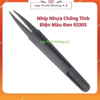 [Lập Trình Nhúng A-Z][S10] Combo 5 Chiếc Nhíp Nhựa Chống Tĩnh Điện Màu Đen 93303