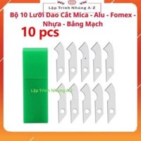 [Lập Trình Nhúng A-Z][S5] Bộ 10 Lưỡi Dao Cắt Mica – Alu – Fomex – Nhựa – Bảng Mạch
