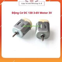[Lập Trình Nhúng A-Z][S8] Động Cơ DC 130 3-6V Motor 3V
