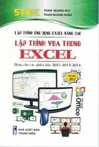Lập Trình Ứng Dụng - Excel Nâng Cao Lập Trình VBA Trong Excel Dùng Cho Các Phiên Bản 2021-2019-2016