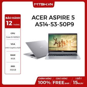 Laptop Acer Aspire A514-53-50P9 NX.HUSSV.004 - Intel Core i5-8265U, 8GB RAM, SSD 512GB, Intel UHD Graphics 620, 14 inch
