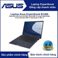 Laptop Asus ExpertBook B1400 Chip Intel Core i5-1235U RAM 8GB SSD 512GB NVMe 14 Full HD Bảo mật vân tay Bảo mật TPM 2.0 Độ bền chuẩn quân đội US - Hàng Chính Hãng - windows 11