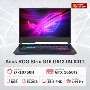 Laptop Asus Rog Strix G15 G512-IAL001T - Intel Core i7-10750H, 8GB RAM, SSD 512GB, Nvidia GeForce GTX 1650Ti 4GB GDDR6 + Intel UHD Graphics, 15.6 inch
