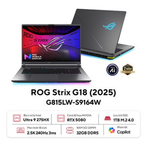 Laptop Asus ROG Strix G18 G815LW-S9164W - Intel core Ultra 9 275HX, Ram 32GB, SSD 1TB, RTX 5080 16GB, 18 inch