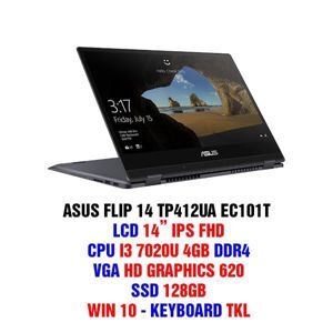 Laptop Asus Vivobook Flip 14 TP412UA-EC101T - Intel core i3, 4GB RAM, SSD 128GB, Intel HD Graphics 620, 14 inch