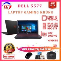 Laptop chuyên gaming Dell 5577 core i5, cạc 1050-4G, laptop cũ chơi game cơ bản đồ họa giá rẻ
