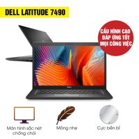 Laptop Cũ Dell Latitude 7490 i5-8350u Ram 8Gb SSD 256Gb Bảo hành lên đến 12 tháng, đổi trả 7 ngày