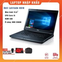 Laptop DELL E6510 i5 | 4G | HDD 250Gb | 15.6" | WIN 10 - Hàng nhập khẩu