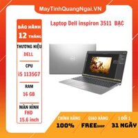 Laptop Dell inspiron 3511 - Core i5-1135G7 / 16GB / 512GB / 15.6 FHD BẠC