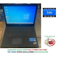 Laptop Dell Inspiron 3543/ Core i7 5500U/ Ram 4GB/ SSD 120GB/ NVIDIA GeForce 840M/ LCD 15.6 inch LED