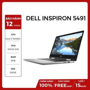 Laptop Dell Inspiron 5491 C1JW81 - Intel Core i7-10510U, 8GB RAM, SSD 512GB, Nvidia GeForce MX250 2GB GDDR5, 14 inch