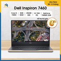 Laptop Dell Inspiron 7460 i5 7200U | Ram 8G | SSD 256G | Nvidia 940MX 2GB| 14" Full HD | Like New