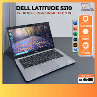 Laptop Dell Latitude 5310 I5-10310U/16GB/512GB SSD/13.3 inch FHD mỏng nhẹ, pin trâu, màn đẹp, văn phòng giải trí OK