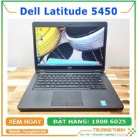 Laptop Dell Latitude 5450 Intel Core i7 Chính Hãng