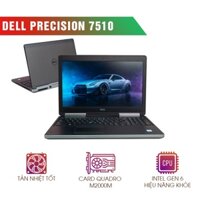 Laptop Dell Precision 7510 Core i7- 6820HQ| Ram 8GB| SSD 256G| VGA M1000M| Màn 15.6 Full HD