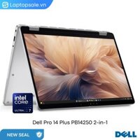 Laptop Dell Pro 14 Plus PB14250 2-in-1 Ultra7-265U/ 16GB RAM/ SSD 256GB/ Intel Arc Graphics/ 14.0 Inch Full HD+ Touch/ Windows 11 Pro