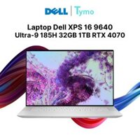 Laptop Dell XPS 16 9640 Ultra-9 185H 32GB 1TB RTX 4070