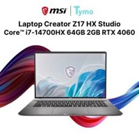 Laptop Gaming MSI Creator Z17 HX Studio A14VFT-273VN  (Intel® Core™ i7-14700HX | 64GB | 2GB | RTX 4060 | Cảm ứng 17 inch QHD+ 165Hz | Bút cảm ứng)