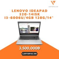 Laptop Lenovo Ideapad 320-14ISK i3-6006U/4GB 128G/14