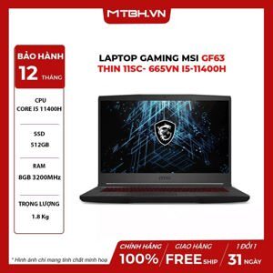 Laptop MSI GF63 Thin 11SC 665VN - Intel core i5-11400H, 8GB RAM, SSD 512GB, Nvidia GeForce GTX 1650 4GB GDDR6, 15.6 inch