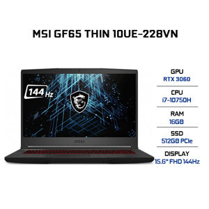 Laptop MSI GF65 Thin 10UE-228VN - Intel Core i7-10750H, 16GB RAM, SSD 512GB, Intel UHD Graphics + Nvidia GeForce RTX 3060, 15.6 inch