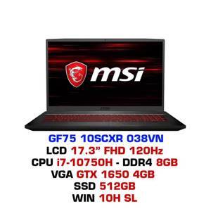 Laptop MSI GF75 Thin 10SCXR 038VN - Intel Core i7-10750H, 8GB RAM, SSD 512GB, Nvidia GeForce GTX 1650 4GB GDDR6 + Intel UHD Graphics 630, 17.3 inch