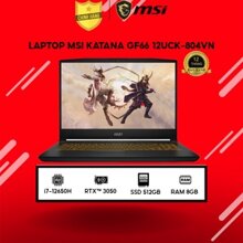 Laptop MSI Katana GF66 12UCK 804VN - Intel Core i7-12650H, 16GB RAM, SSD 512GB, Nvidia GeForce RTX 3050 4GB GDDR6, 15.6 inch