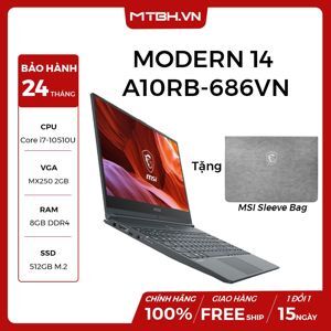 Laptop MSI Modern 14 A10RB 686VN - Intel Core i7-10510U, 8GB RAM, SSD 512GB, Nvidia GeForce MX250 2GB GDDR5, 14 inch